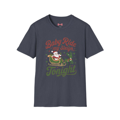 Christmas T-Shirt 'Baby ride my sleigh tonight'