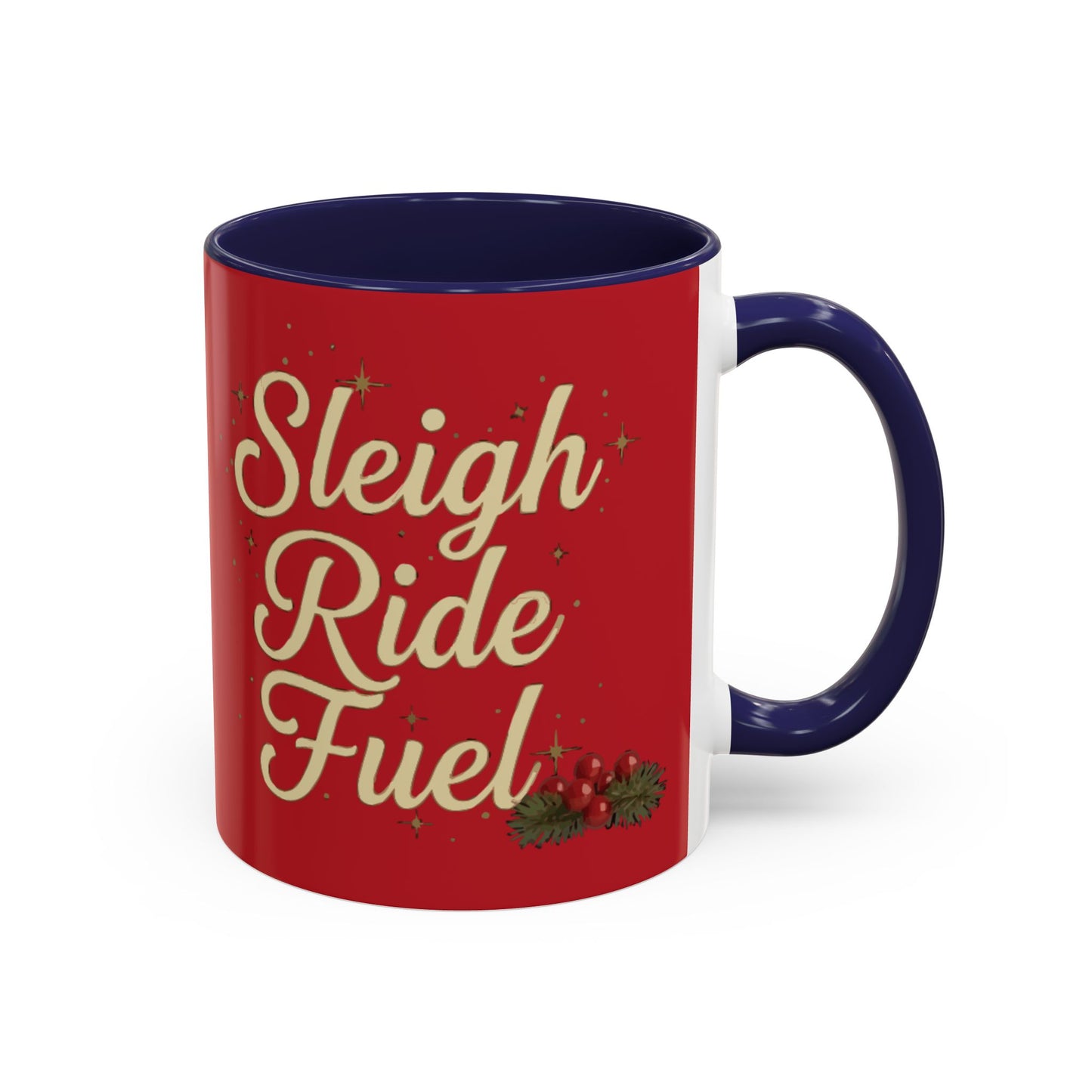 Festive 'Sleigh Ride Fuel' Coffee Holiday Mug (11oz/15oz)