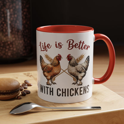 Funny Chicken Lover Coffee Mug "Life is Better with Chickens" Accent Mug (11/15oz)