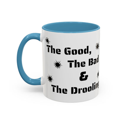 Coffee/Tea Mug: "The Good, The Bad and The Drooling Mastiff"