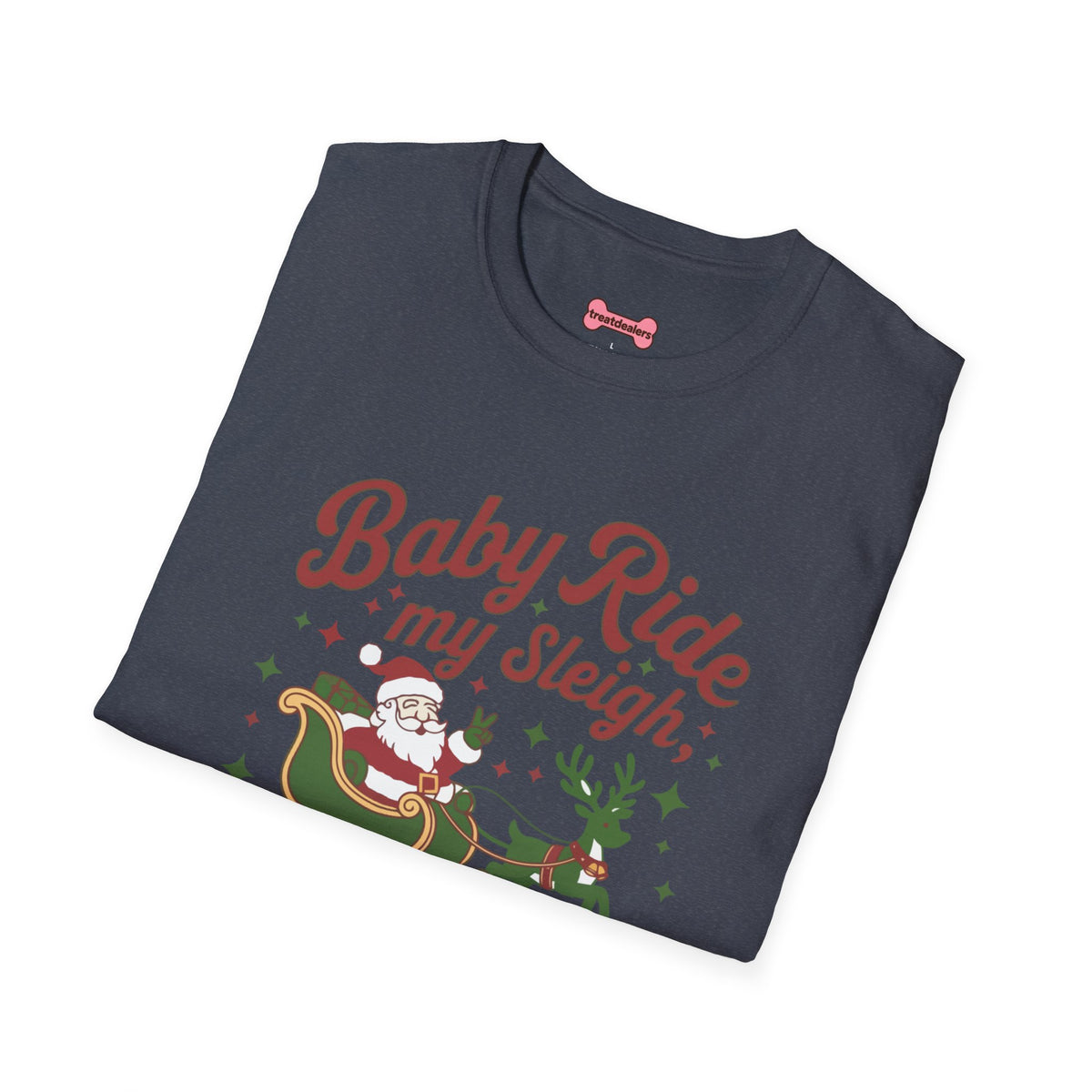 Christmas T-Shirt 'Baby ride my sleigh tonight'