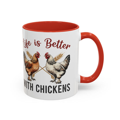 Funny Chicken Lover Coffee Mug "Life is Better with Chickens" Accent Mug (11/15oz)