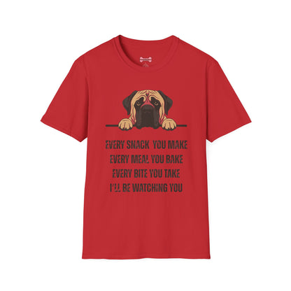 T-Shirt 'Every Snack You Make - English Mastiff ' Funny Shirt English Mastiff Dog Lover Tee