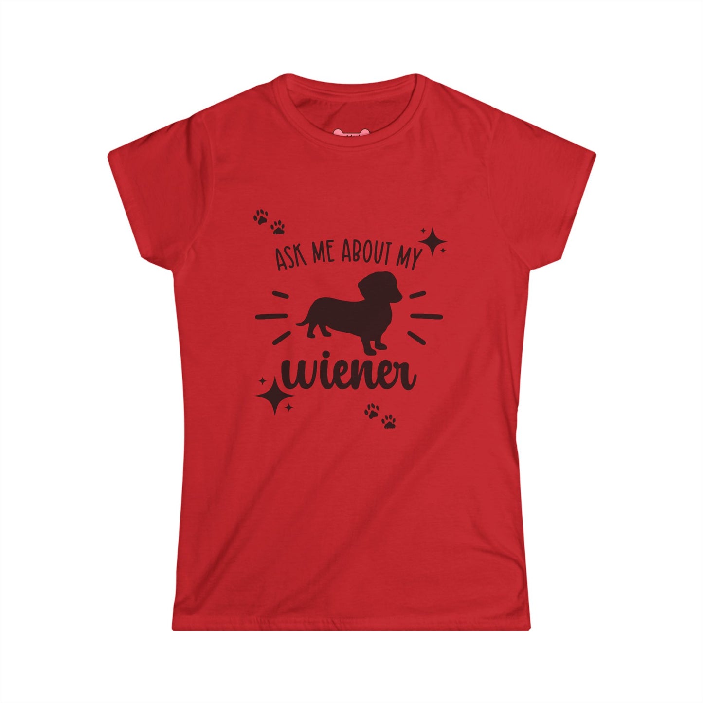 T-Shirt: "Ask Me About My Wiener"