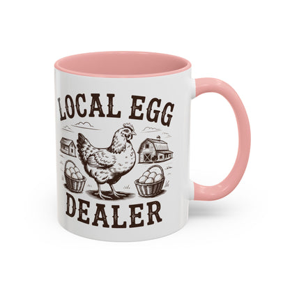 Coffee/Tea Mug: "Local Egg Dealer" (11oz/15oz)