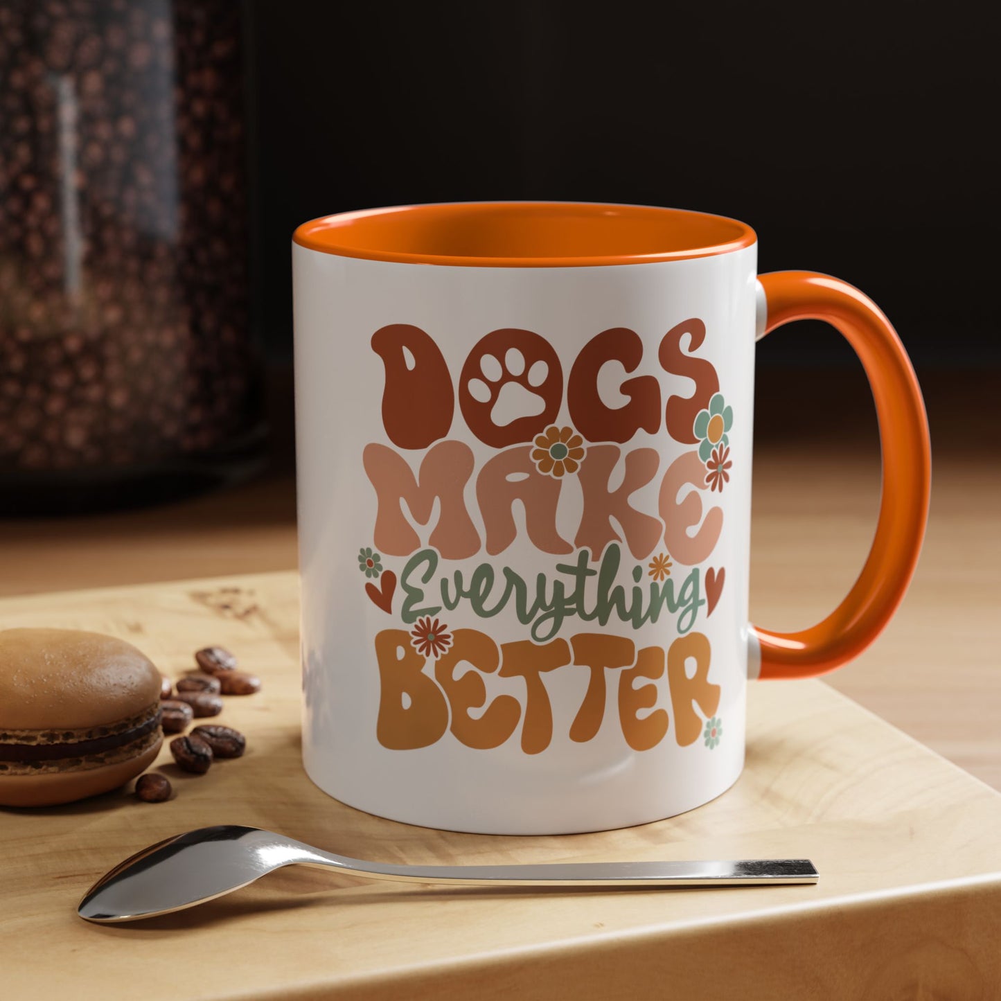 Coffee Mug 'Dogs Make Everything Better' Funny (11oz/15oz)