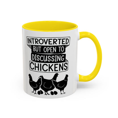 Funny Chicken Lover Coffee Mug "Introverted But Open To Discussing Chickens" Accent Mug (11/15oz)
