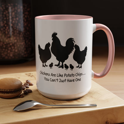 Funny Chicken Lover Coffee Mug — "Chickens Are Like Potato Chips" (11/15oz)