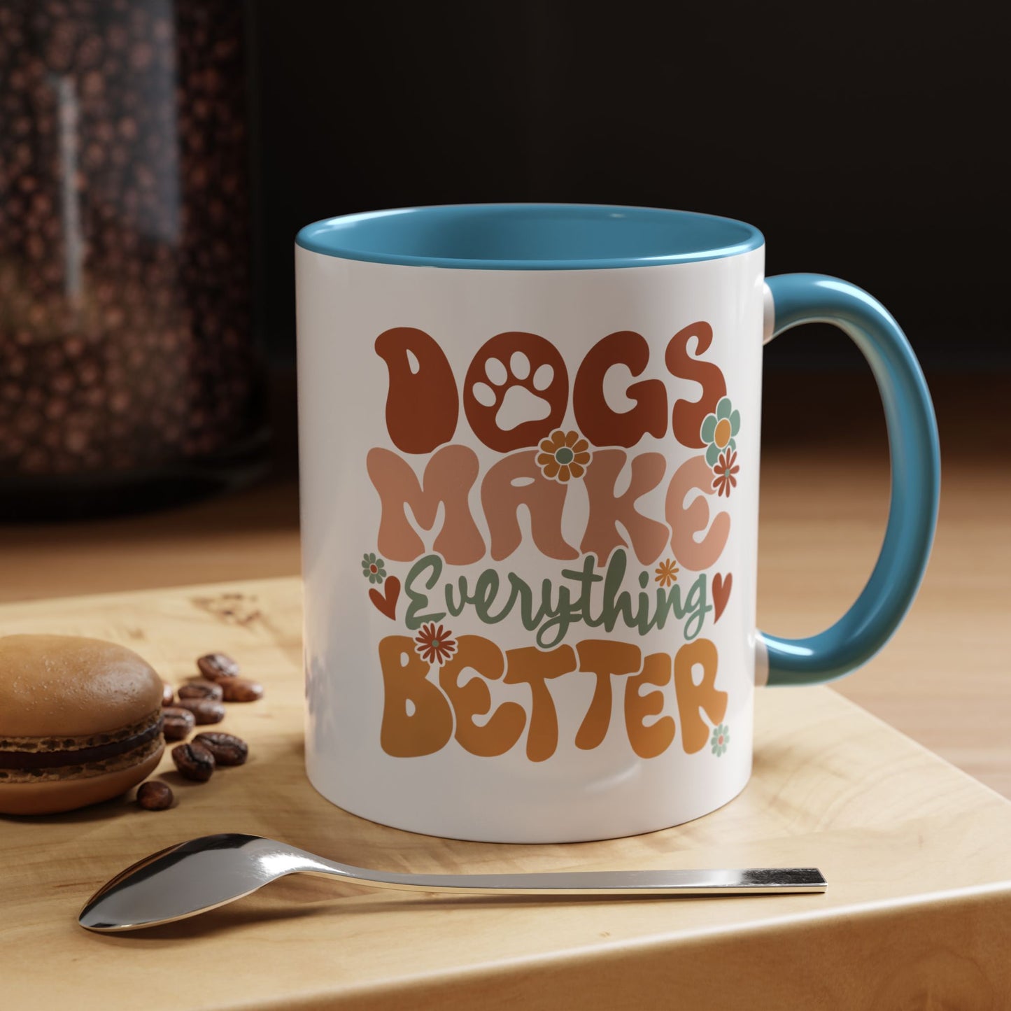 Coffee Mug 'Dogs Make Everything Better' Funny (11oz/15oz)