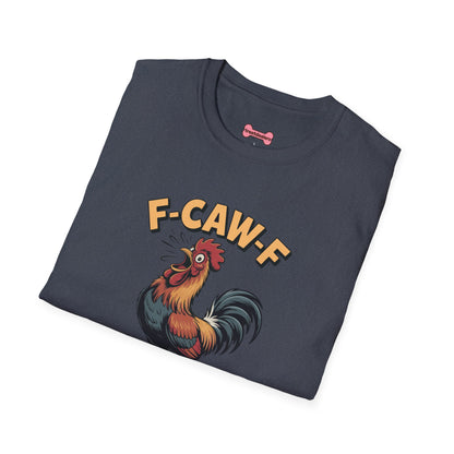 T-Shirt: "F-CAW-F"