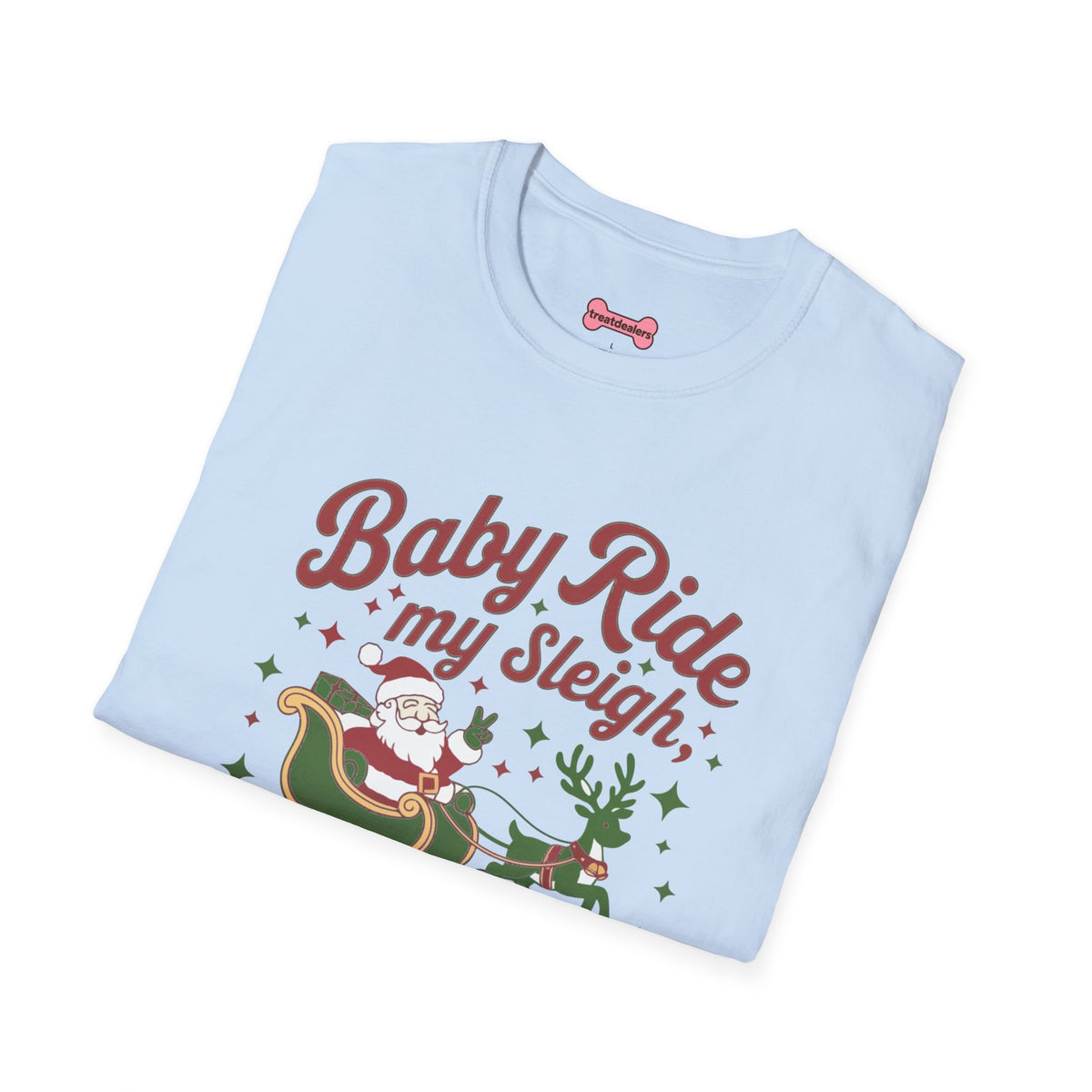 Christmas T-Shirt 'Baby ride my sleigh tonight'