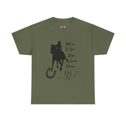 T-Shirt: "Just a Girl Who Loves Horses" Horse Lover
