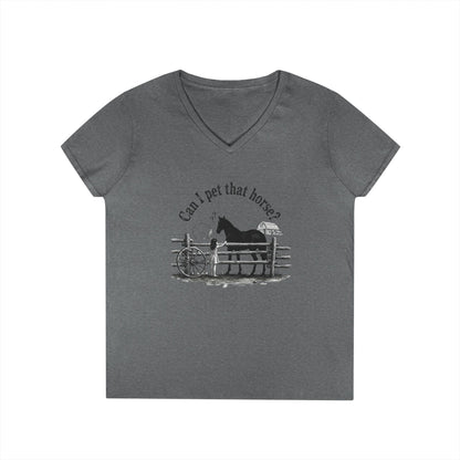 V-Neck T-Shirt Horse Lover 'Can I Pet That Horse?'