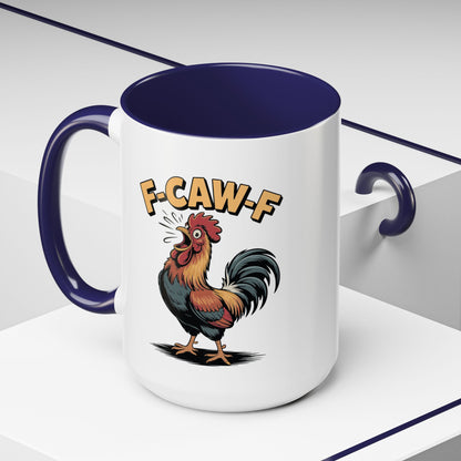 Coffee/Tea Mug: "F-CAW-F" (11oz/15oz)