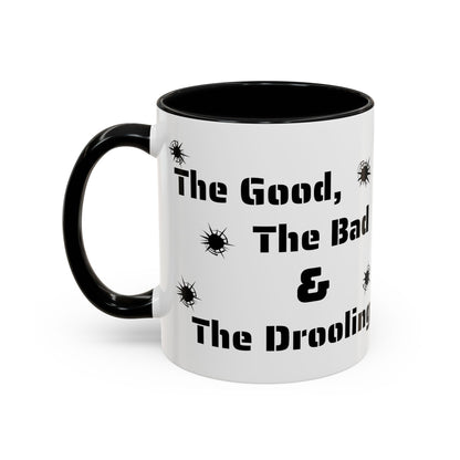 Coffee/Tea Mug: "The Good, The Bad and The Drooling Mastiff"