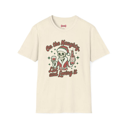 Christmas Unisex T-Shirt 'On the Naughty List and Loving It' Funny Holiday Shirt