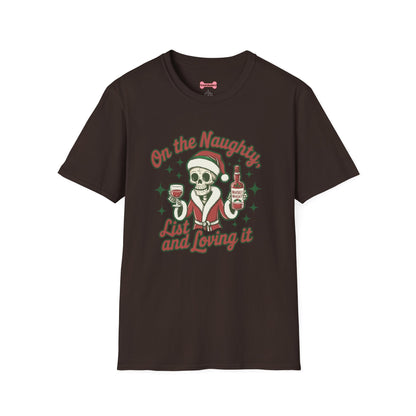 Christmas Unisex T-Shirt 'On the Naughty List and Loving It' Funny Holiday Shirt