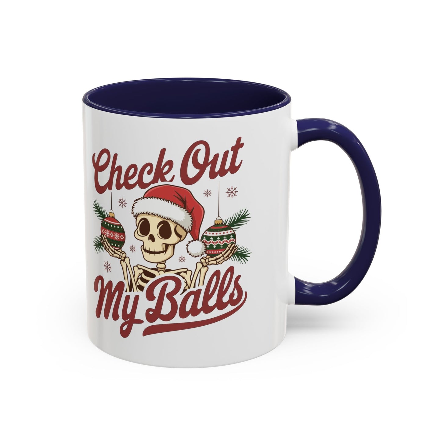 Mug  'Check out my balls' Christmas (11oz/15oz)