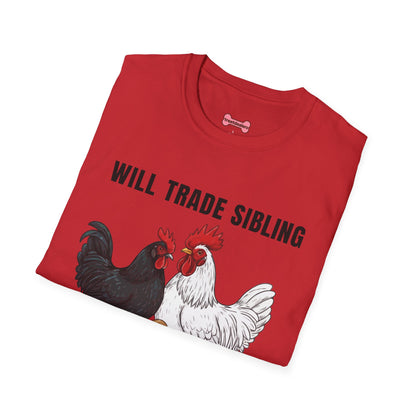 T-Shirt 'Will Trade Sibling For Some Chickens' Funny Shirt Chicken Lover Tee
