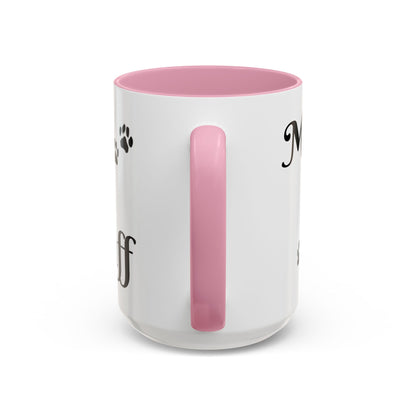 Coffee/Tea Mug:  "Mornings are ruff", (11oz/15oz)