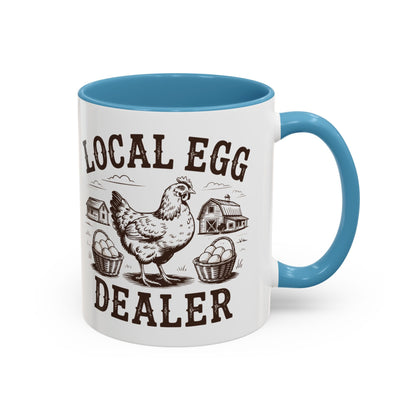 Coffee/Tea Mug: "Local Egg Dealer" (11oz/15oz)