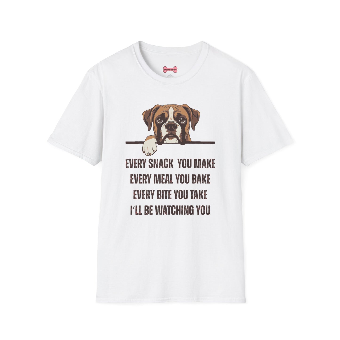 T-Shirt 'Every Snack you make - Boxer' Funny Shirt Boxer Dog Lover Tee