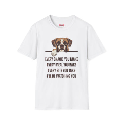 T-Shirt 'Every Snack you make - Boxer' Funny Shirt Boxer Dog Lover Tee
