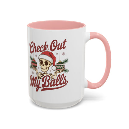 Mug  'Check out my balls' Christmas (11oz/15oz)