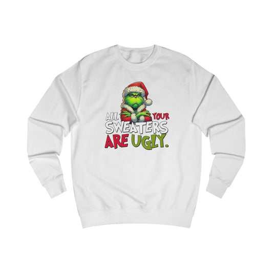Grinch "All Your Sweaters Are Ugly" Christmas Sweater