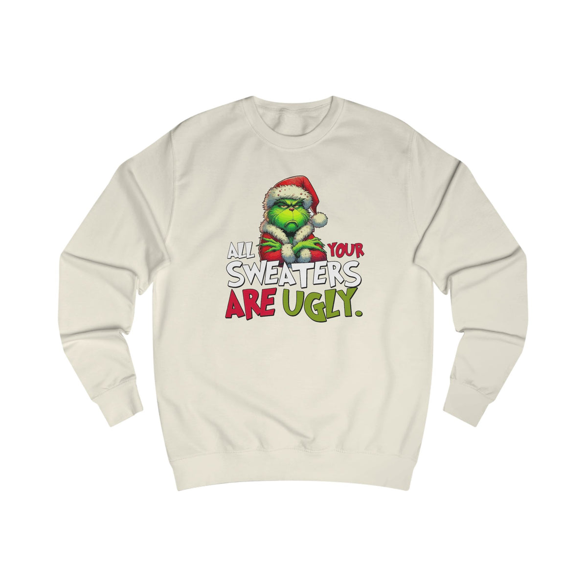 Grinch "All Your Sweaters Are Ugly" Christmas Sweater