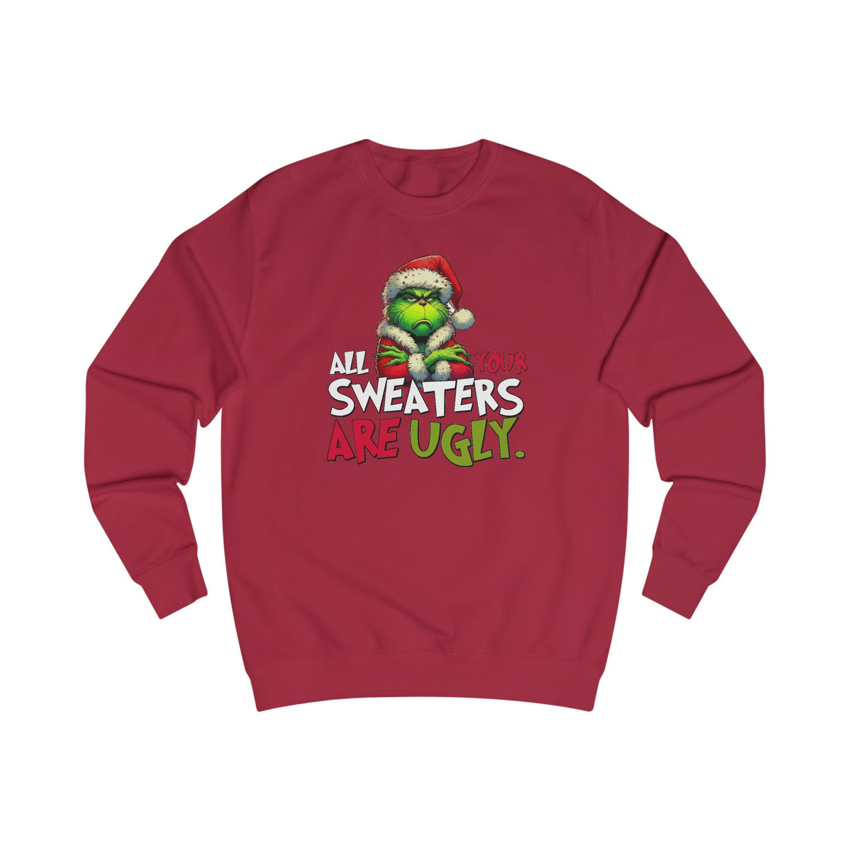 Grinch "All Your Sweaters Are Ugly" Christmas Sweater