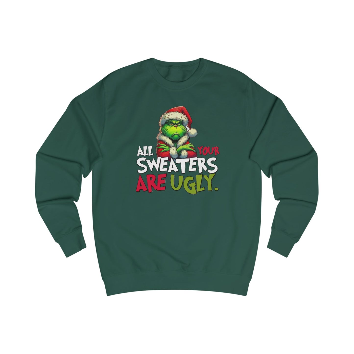 Grinch "All Your Sweaters Are Ugly" Christmas Sweater