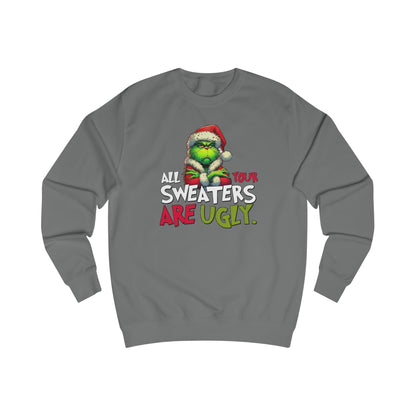Grinch "All Your Sweaters Are Ugly" Christmas Sweater