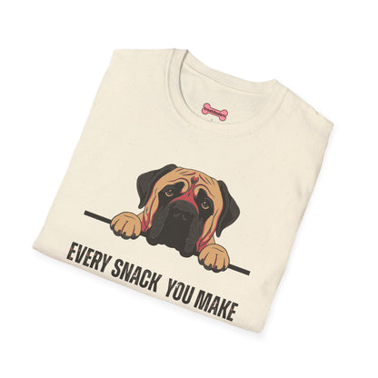 T-Shirt 'Every Snack You Make - English Mastiff ' Funny Shirt English Mastiff Dog Lover Tee