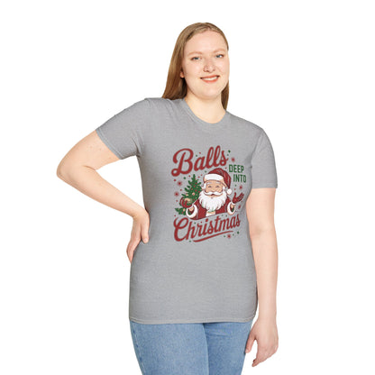 Christmas T-Shirt 'Balls deep into Christmas'