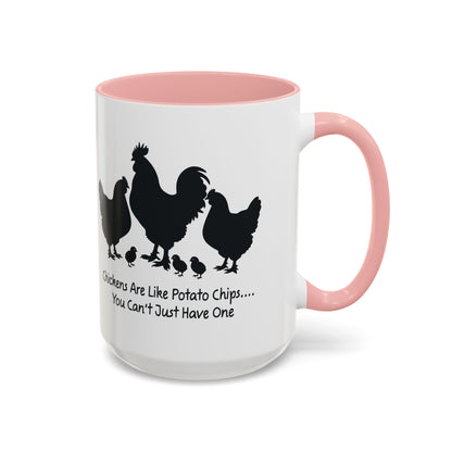 Funny Chicken Lover Coffee Mug — "Chickens Are Like Potato Chips" (11/15oz)