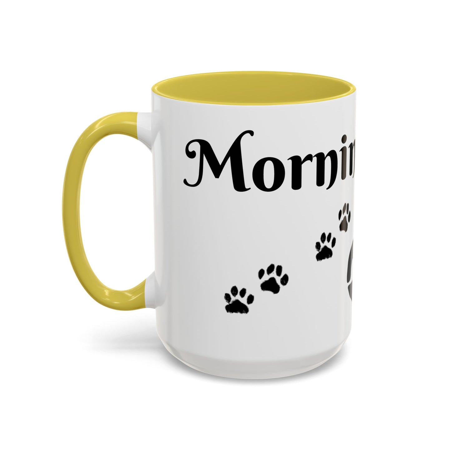 Coffee/Tea Mug:  "Mornings are ruff", (11oz/15oz)