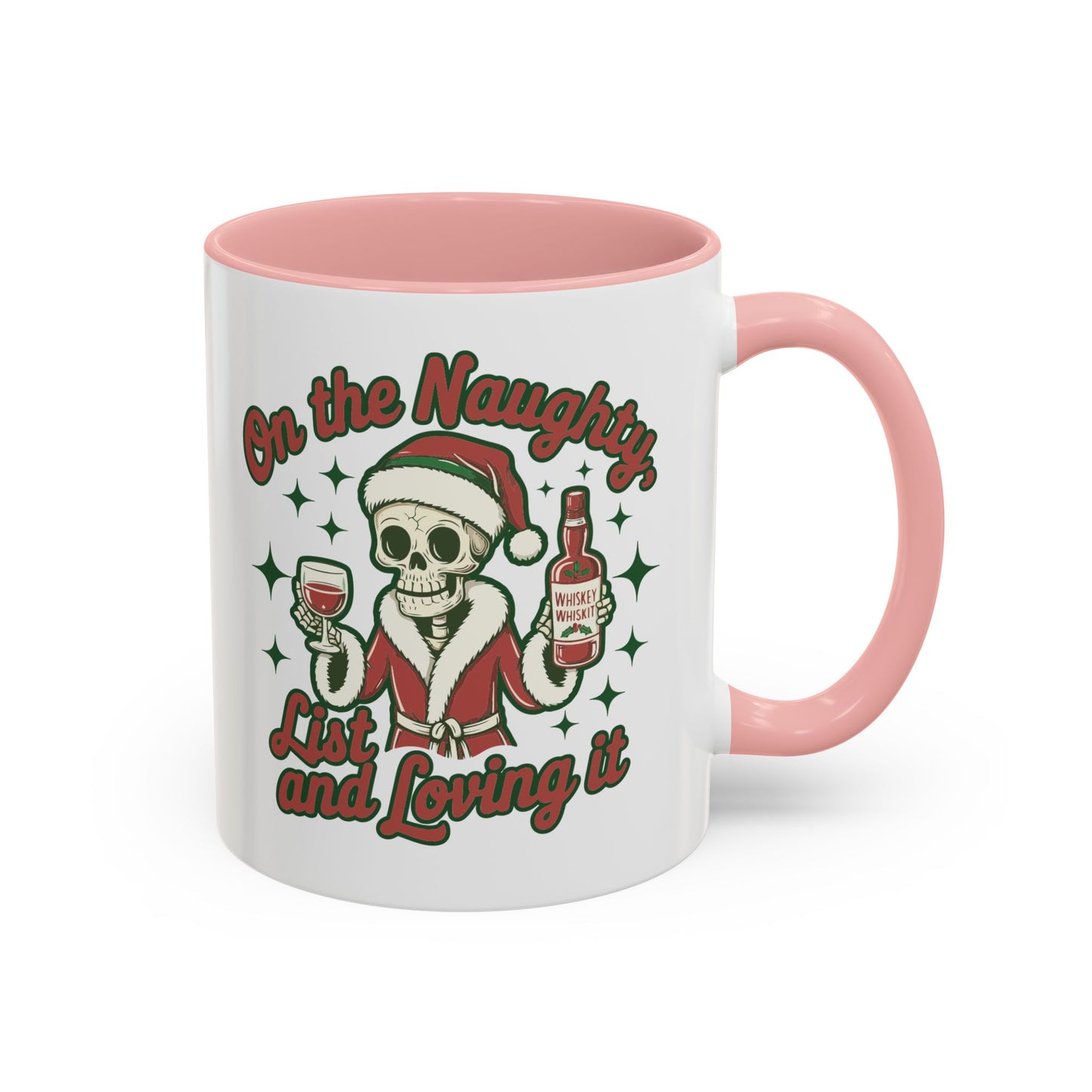 Coffee Mug 'On The Naughty List and Loving It' Christmas