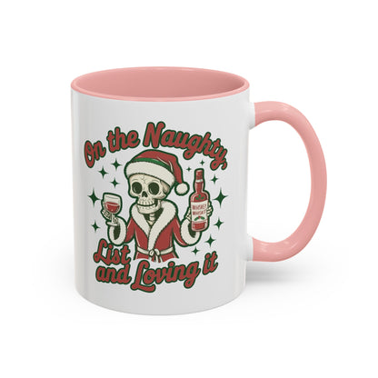 Coffee Mug 'On The Naughty List and Loving It' Christmas