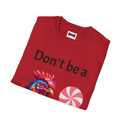 T-Shirt: "Don't Be a Cock Sucker"