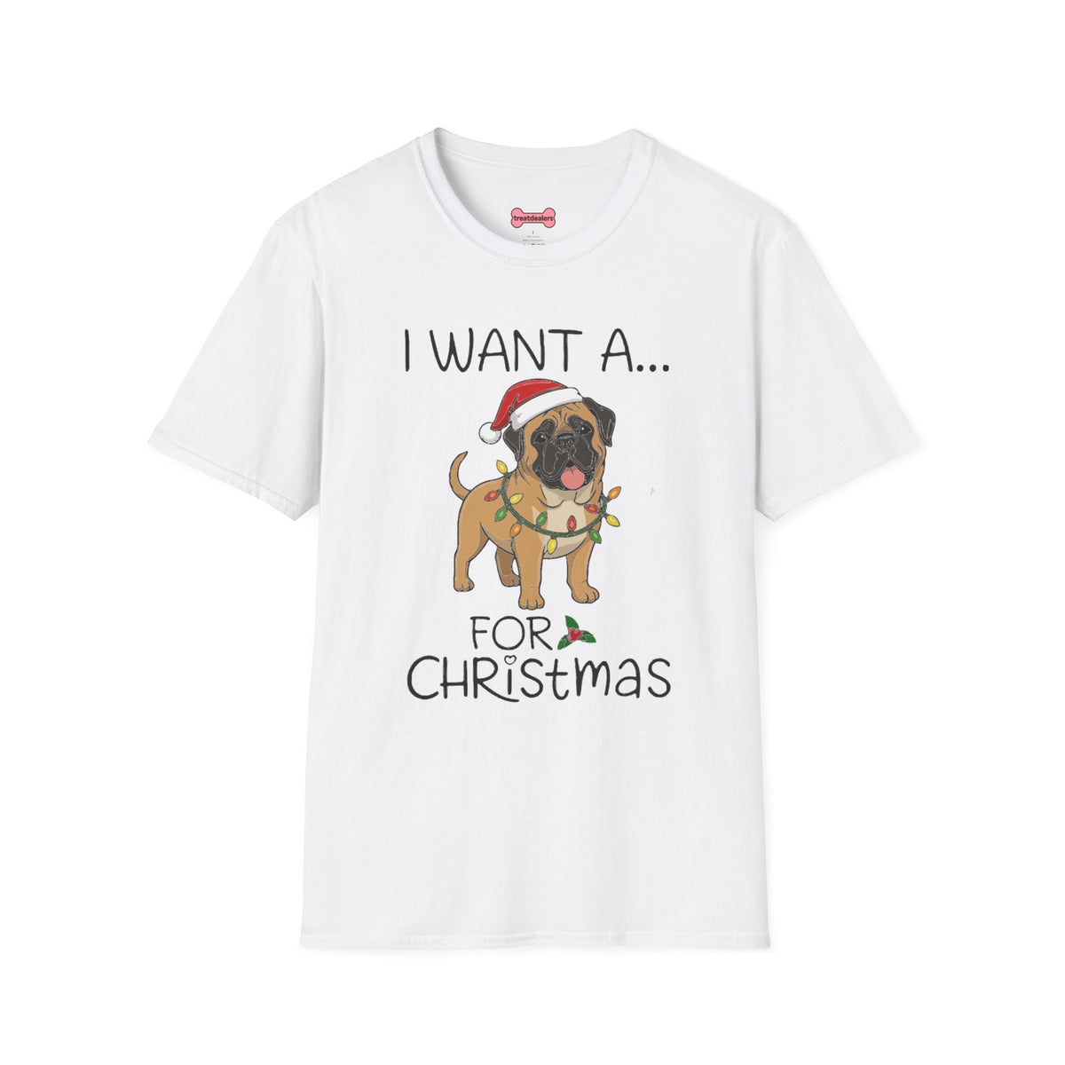 Christmas Unisex T-Shirt 'I want a English Mastiff for Christmas' Funny Holiday Shirt