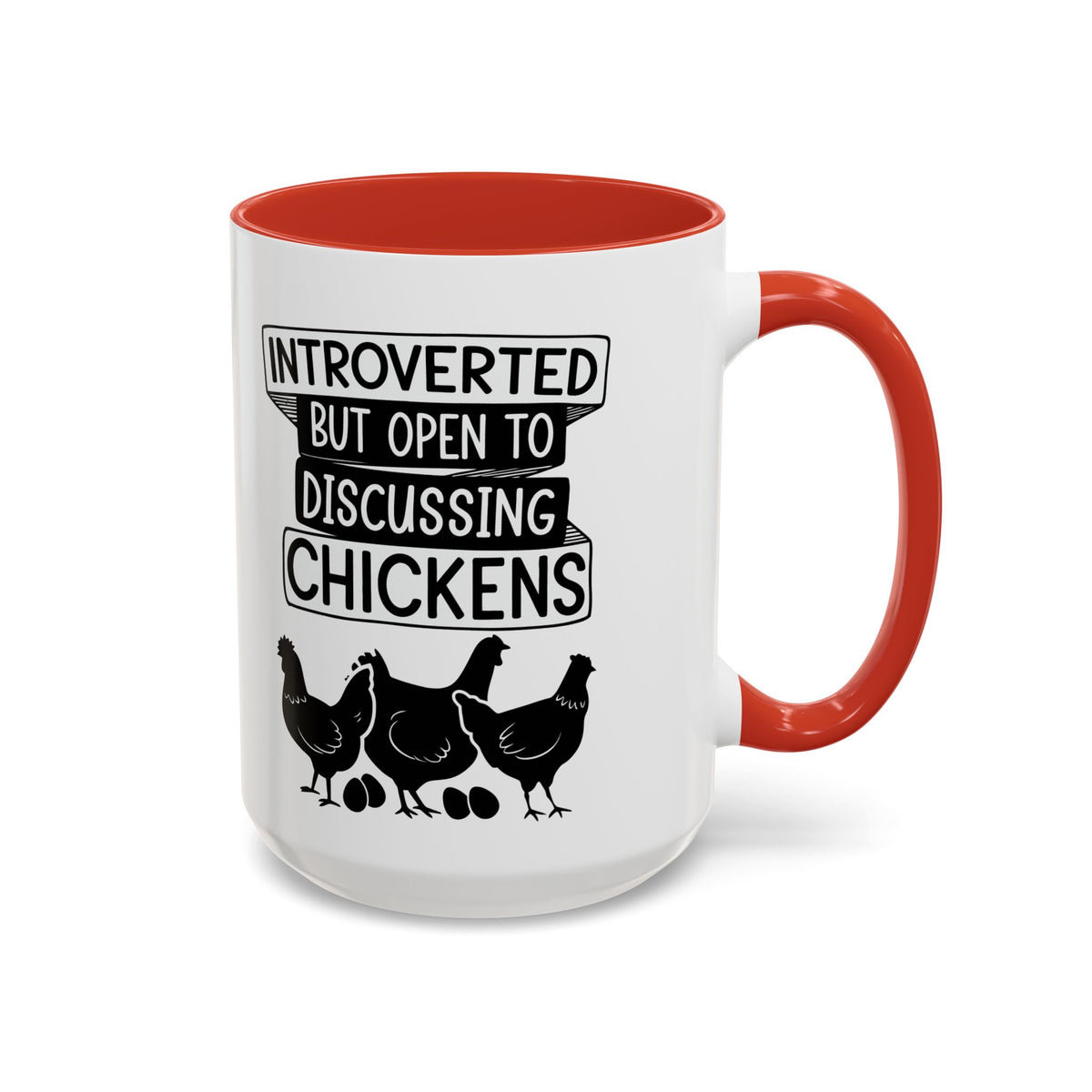 Funny Chicken Lover Coffee Mug "Introverted But Open To Discussing Chickens" Accent Mug (11/15oz)