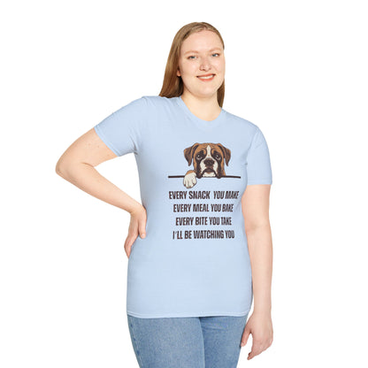 T-Shirt 'Every Snack you make - Boxer' Funny Shirt Boxer Dog Lover Tee
