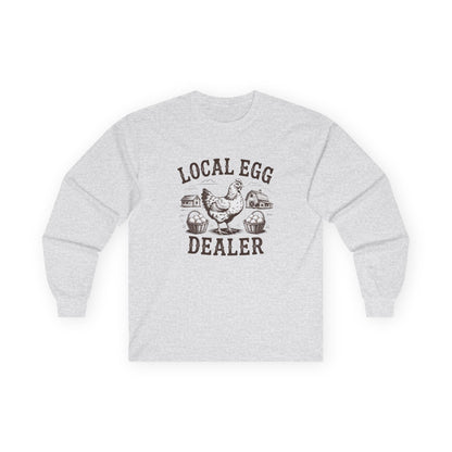 "Local Egg Dealer" Funny Chicken Long-Sleeve Shirt