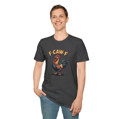 T-Shirt: "F-CAW-F"
