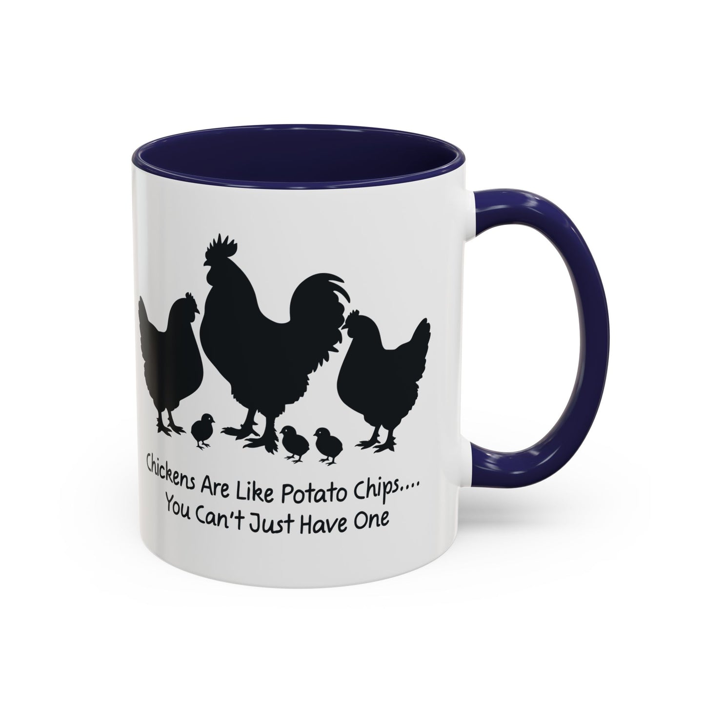 Funny Chicken Lover Coffee Mug — "Chickens Are Like Potato Chips" (11/15oz)