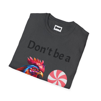 T-Shirt: "Don't Be a Cock Sucker"