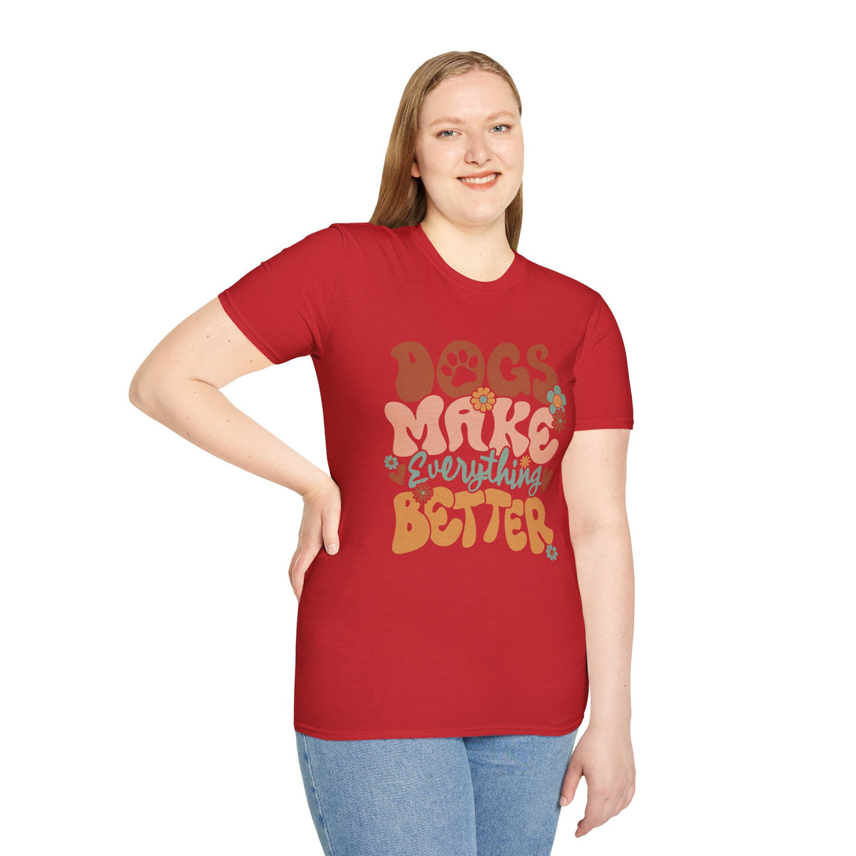 Unisex T-Shirt 'Dogs Make Everything Better' Funny Shirt Dog Lover Tee