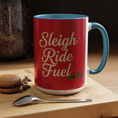 Festive 'Sleigh Ride Fuel' Coffee Holiday Mug (11oz/15oz)