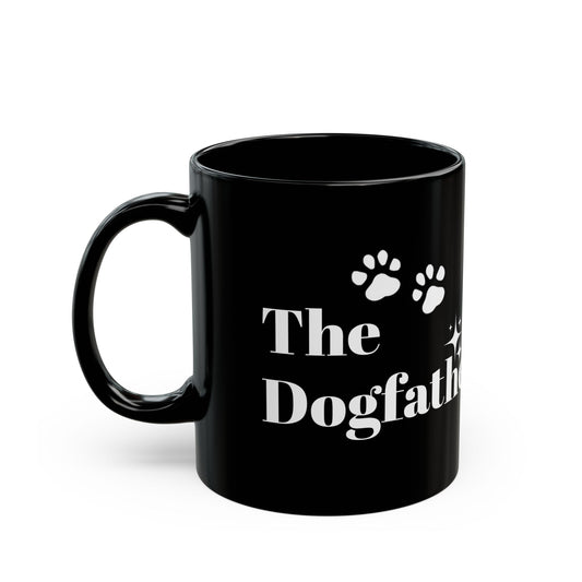 Coffee/Tea Mug: "Dogfather" 11oz